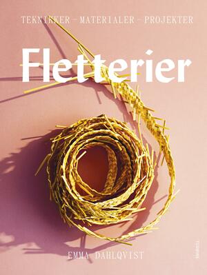 Fletterier : teknikker, materialer, projekter