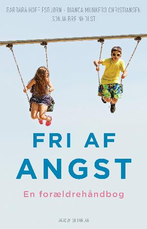 Fri af angst : en forældrehåndbog