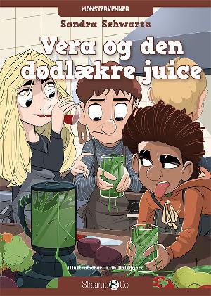 Vera og den dødlækre juice