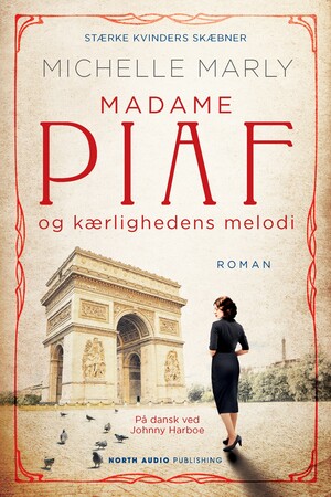 Madame Piaf og kærlighedens melodi