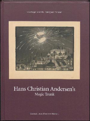 Hans Christian Andersen's magic trunk : short tales commented on in images and words