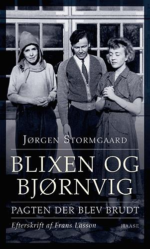 Blixen og Bjørnvig : pagten der blev brudt