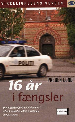 16 år i fængsler