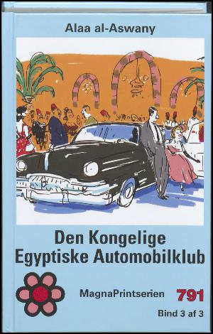 Den Kongelige Egyptiske Automobilklub. Bind 3