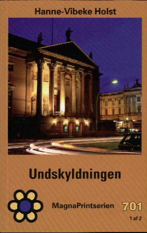 Undskyldningen. Bind 1