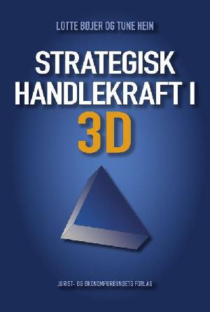 Strategisk handlekraft i 3D