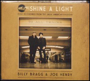 Shine a light : field recordings from the great American railroad