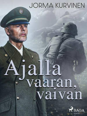 Ajalla vaaran, vaivan