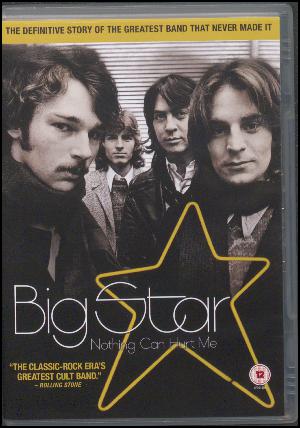 Big Star - nothing can hurt me
