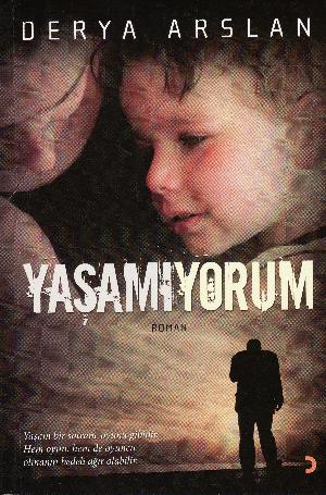 Yaşamıyorum