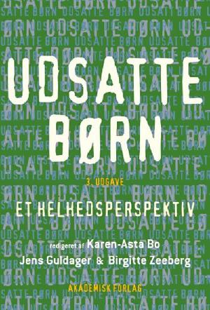 Udsatte børn - et helhedsperspektiv