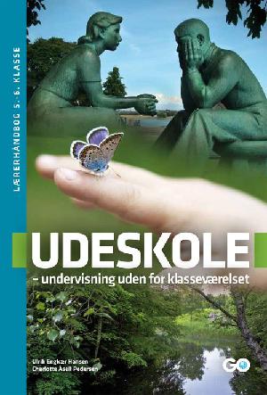 Udeskole : undervisning uden for klasseværelset : lærerhåndbog 5.-6. klasse