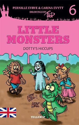 Little monsters - Dotty's hiccups