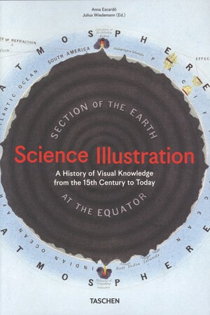 Science illustration : a history of visual knowledge from the 15th century to today