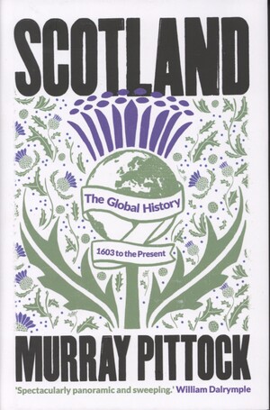 Scotland : the global history, 1603 to the present