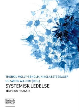 Systemisk ledelse - teori og praksis