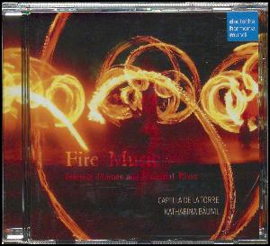 Fire music : infernal flames and celestial blaze