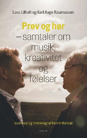 Prøv og hør : samtaler om musik, kreativitet og følelser