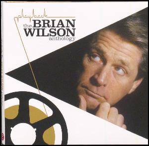 Playback : the Brian Wilson anthology