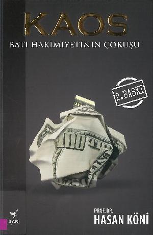 Kaos : Batı hakimiyetinin çöküşü