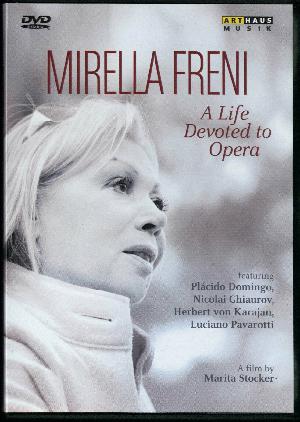 Mirella Freni : a life devoted to opera