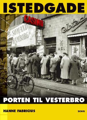 Istedgade : porten til Vesterbro