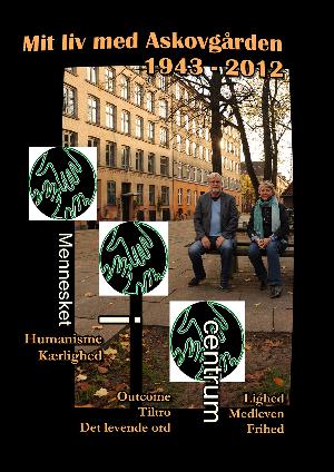 Mit liv med Askovgården 1943-2012 : en social organisation i Danmark