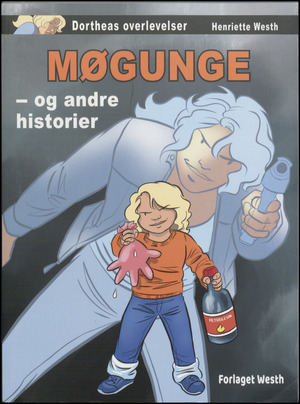 Møgunge - og andre historier