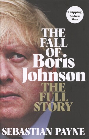 The fall of Boris Johnson : the full story
