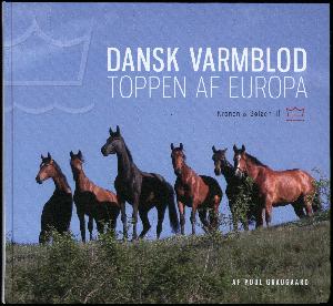 Dansk Varmblod : toppen af Europa