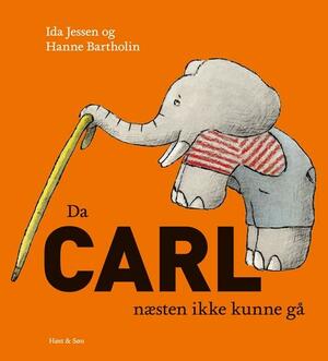 Da Carl næsten ikke kunne gå