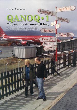 Qanoq : opgave- og grammatikbog -- Løsningshæfte. Bind 1