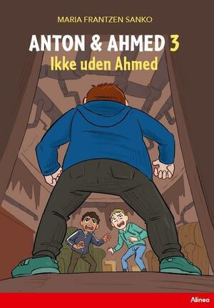 Ikke uden Ahmed