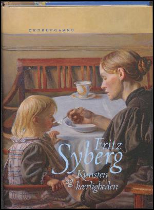 Fritz Syberg - kunsten og kærligheden