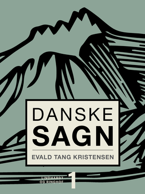 Danske sagn. Bind 1