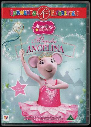 Angelina Ballerina - magiske Angelina