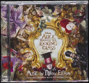 Alice through the looking glass : original motion picture soundtrack
