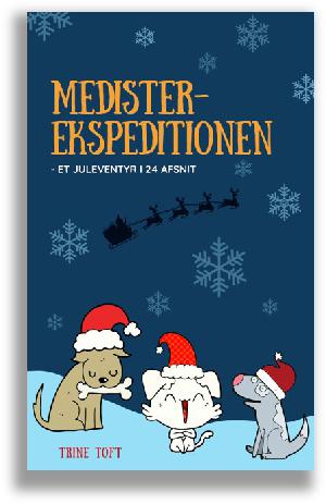 Medister-ekspeditionen : et juleeventyr i 24 afsnit