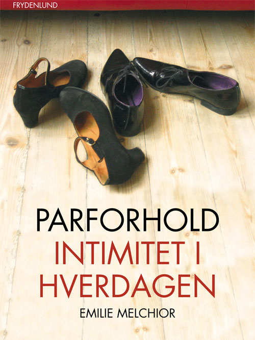 Parforhold : intimitet i hverdagen