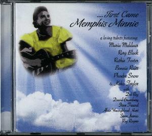 - First came Memphis Minnie