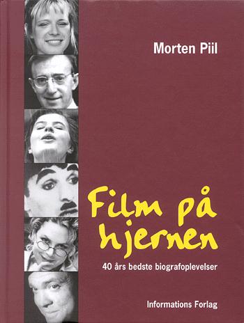 Film på hjernen : 40 års bedste biografoplevelser