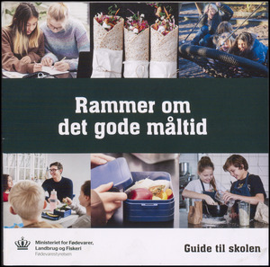 Rammer om det gode måltid : guide til skolen