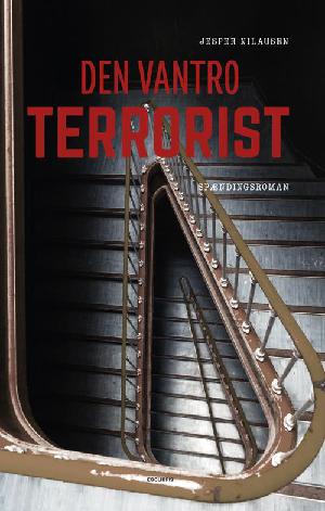 Den vantro terrorist : spændingsroman