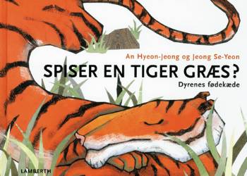 Spiser en tiger græs? : dyrenes fødekæde