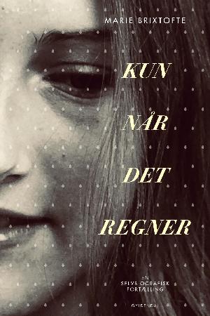 Kun når det regner