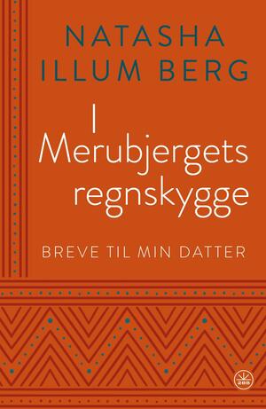 I Merubjergets regnskygge : breve til min datter