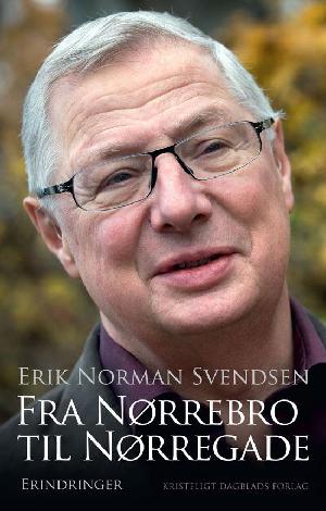 Fra Nørrebro til Nørregade : erindringer