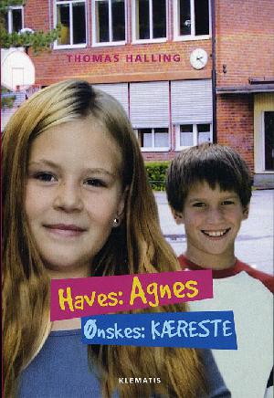 Haves: Agnes, ønskes: kæreste