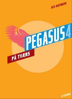 Pegasus 4 : læsebog -- På tværs