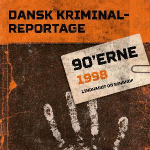 Dansk kriminalreportage. Årgang 1998
